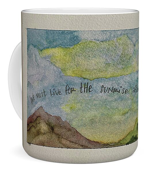 Live for the sunrise - Mug
