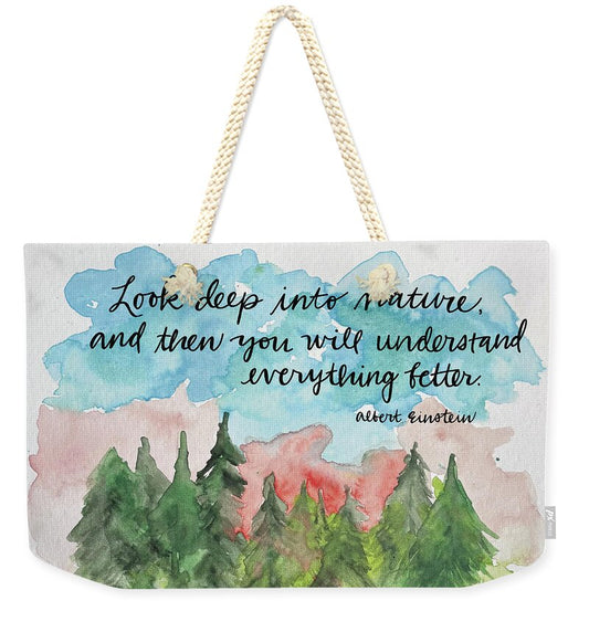 Nature Quote and Forest Scene - Weekender Tote Bag