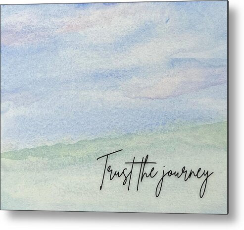 Trust the Journey - Metal Print