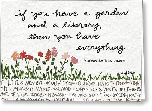 Garden and Library Quote - Greeting Card