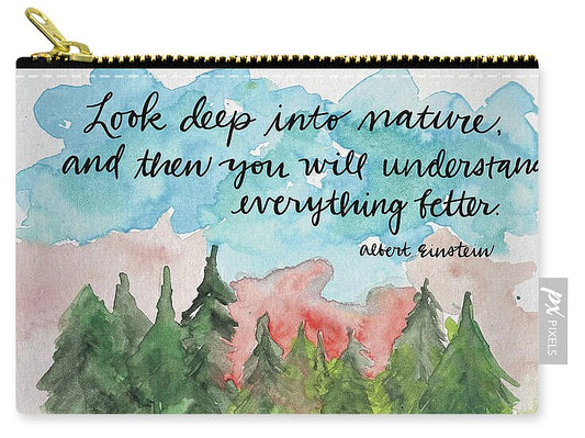 Nature Quote and Forest Scene - Zip Pouch