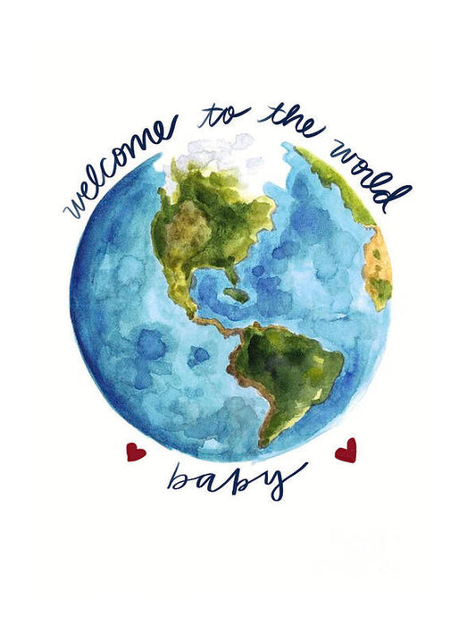 Welcome to the World Baby - Art Print